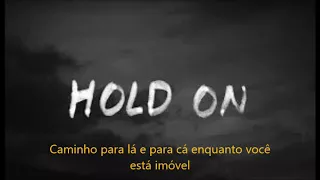 Chord Overstreet - Hold On (Official) Tradução