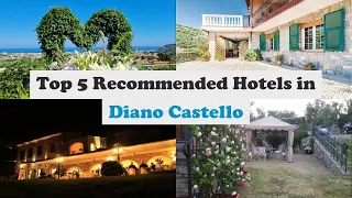 Top 5 Recommended Hotels In Diano Castello | Best Hotels In Diano Castello