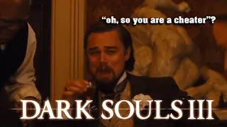 Destroying Dark Souls 3 Cheaters(hackers)