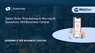 Sales Order Processing in Microsoft Dynamics 365 Business Central