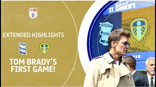 TOM BRADY'S FIRST WIN! | Birmingham City v Leeds United extended highlights