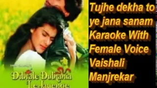 Tujhe Dekha To Ye Jaana Sanam Karaoke With Female Voice Vaishali Manjrekar