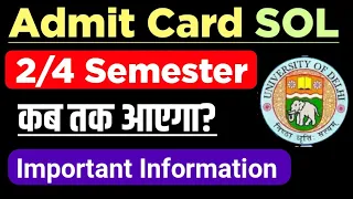 SOL 2/4 Semester Admit Card Update May June Exam 2024 | Sol Hall Ticket Info: 2nd /4th Semester 2024