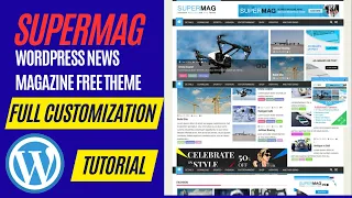 How to Customize SuperMag WordPress Free News Magazine Blog Theme Full Tutorial Shop 2023