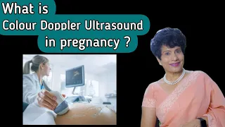 Color Doppler Ultrasound in Pregnancy | प्रेगनेंसी में कलर डॉपलर अल्ट्रासाउंड क्यों जरूरी होता है ?