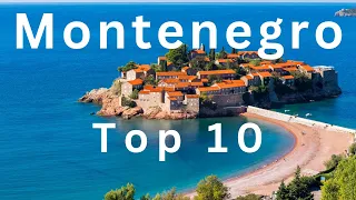 Top 10 Best Places To Visit in Montenegro | travel guide