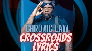 Chronic Law - Crossroads Lyrics