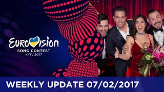 Eurovision Song Contest Weekly Update 07/02/2017