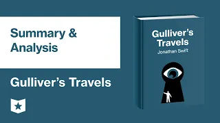 Gulliver's Travels by Jonathan Swift | Summary & Analysis