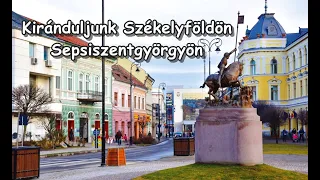 Sepsiszentgyörgy - Kiránduljunk Székelyföldön, Kovászna megyében.