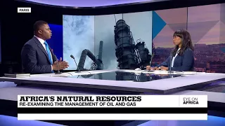 Africa's resources: Re-examining the management of oil and gas