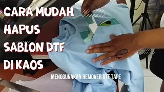 MUDAH BANGET HAPUS SABLON DTF MENGGUNAKAN TAPE REMOVER INI