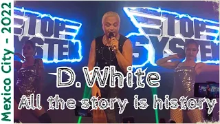 D.White - All the story is history (Mexico City - 2022). Modern Talking style 80s., NEW ITALO DISCO