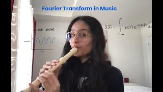 The Intricacies of Fourier Transform in Music | Science Ambassador 2024 Application