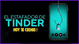 El Estafador de Tinder : Resumen | Hoy Te Cuento