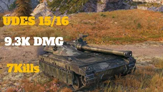 UDES 15/16 :  9.3K DMG , 7Kills - world of Tanks -