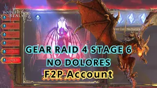 Watcher Of Realms| Gear Raid 4 stage 6 (F2P Account)