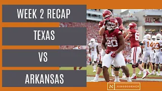 Week 2 Recap: Texas vs Arkansas