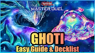 GHOTI - EASY GUIDE & DECKLIST! [Yu-Gi-Oh! Master Duel]