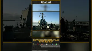 Gravitas: Iran's Proxy Step Up Red Sea Attacks | Yemen's Houthis Target US Navy Warship