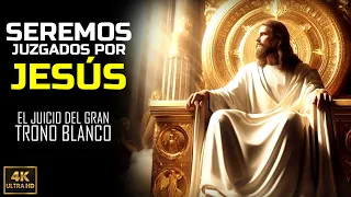 ¿Qué es el Juicio del GRAN Trono Blanco? EL JUICIO FINAL DE JESÚS