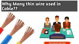 Electrical Interview Question | Why many Thin Wire used in Cable| Electrician Interview Question |