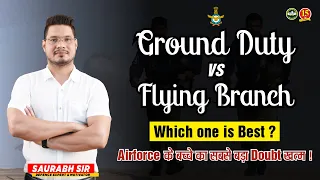 Flying Branch vs Ground Duty | Air Force Flying Branch vs Ground Duty | Eligibility Criteria | MKC