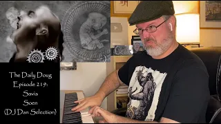 Classical Composer Reacts to Savia (Soen) | The Daily Doug (Episode 219)