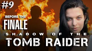 #9 НЕДОФИНАЛ ♦ Прохождение Shadow of the Tomb Raider