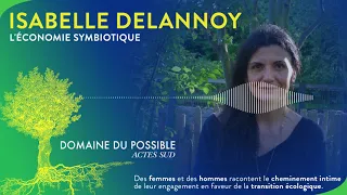 L'économie symbiotique avec ISABELLE DELANNOY  | Podcast Domaine du possible