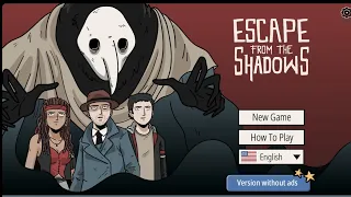 Escape From The Shadows Part 1 Complete Walkthrough