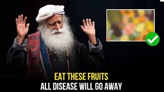 Know the POWER of Fruit: Sadhguru's Wisdom on Health and Intelligence