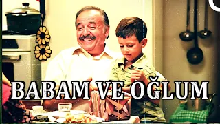 Babam ve Oğlum | Çağan Irmak Türk Dram Filmi İzle