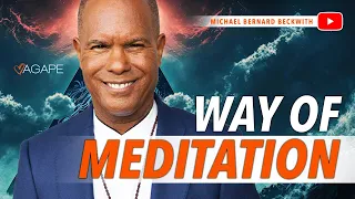 The Way Of Meditation with Michael B. Beckwith 1.28.24