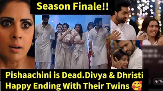 Divya Drishti Starlife|| Season Finale & Last Episode Update in English