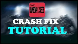 Rainbow Six Siege - Fix Crashing/Freezing - TUTORIAL | 2022