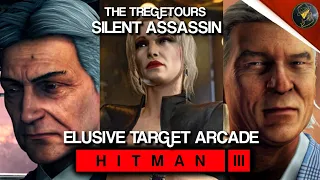 HITMAN 3 | Elusive Target Arcade | The Tregetours | Level 1-3 | Silent Assassin| Walkthrough