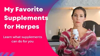 My favorite supplements for a herpes diagnosis with Alexandra Harbushka