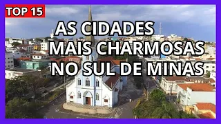 As 15 Cidades Pacatas e Charmosas no Sul de Minas Gerais