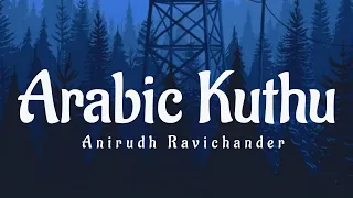 Arabic Kuthu(Lyrics) - Beast | Vijay | Anirudh Ravichandher