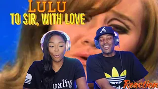 First time ever hearing Lulu "To Sir With Love" Reaction | Asia and BJ