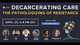 Decarcerating Care: The Pathologizing of Resistance