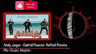 Andy Jaque   Gabriel Suarez  Neftali Pereira  - Mix Grupo Alegria