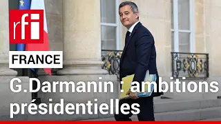 France : les ambitions présidentielles de Darmanin • RFI