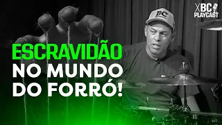 Existe ESCRAVIDÃO no mundo Forró pros Bateristas?