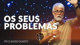 Os Seus Problemas - Claudio Duarte