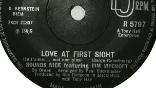 Sounds Nice Featuring Tim Mycroft – Love At First Sight (Je t'aime moi non plus)