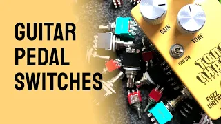 Switches In Guitar Pedals Explained - Learn How To Build Pedals