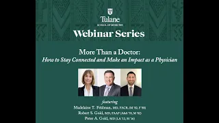 More Than a Doctor: How to Stay Connected and Make an Impact as a Physician