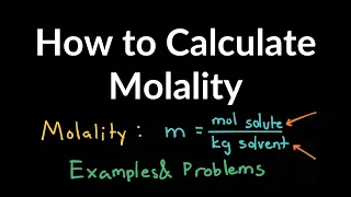 How to Calculate Molality of Solutions Examples, Practice Problems, Equation, Shortcut, Explanation